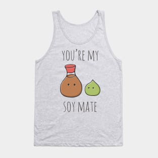 You're My Soymate Tank Top